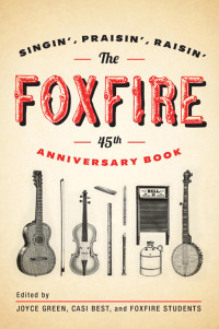 Foxfire Fund, Inc. — The Foxfire 45th Anniversary Book