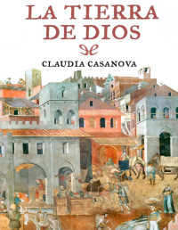 Claudia Casanova — La Tierra De Dios