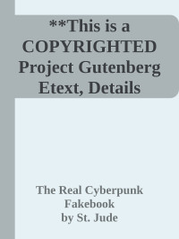 St. Jude, R.U. Sirius, Bart Nagel — The Real Cyberpunk Fakebook