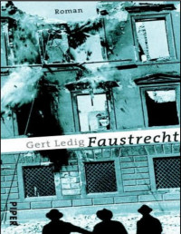 Gert Ledig — Faustrecht