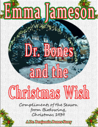 Emma Jameson — Dr. Bones and the Christmas Wish