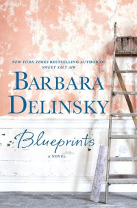 Barbara Delinsky — Blueprints