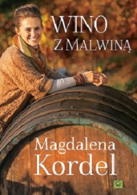 Magdalena Kordel — Wino z Malwiną