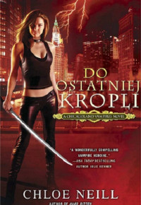 Chloe Neil — Do Ostatniej Kropli