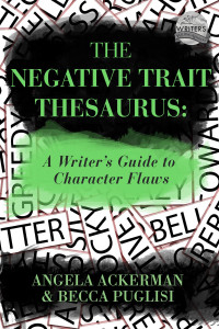Becca Puglisi, Angela Ackerman — The Negative Trait Thesaurus: A Writer's Guide to Character Flaws