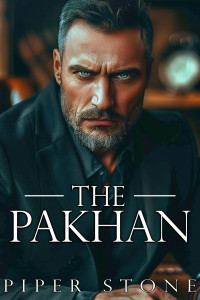 Piper Stone — The Pakhan: A Dark Russian Mafia Romance (Brutal Empire Book 1)