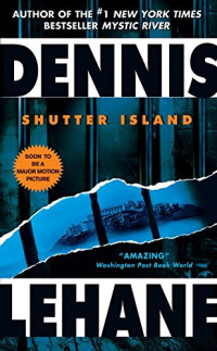 Dennis Lehane — Shutter Island