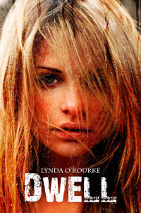 Lynda O'Rourke — Dwell (Kassidy Bell Series Book 2)
