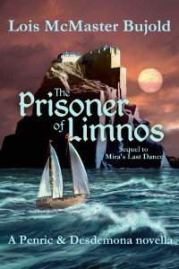 Lois McMaster Bujold — The Prisoner of Limnos (Penric & Desdemona Book 6)