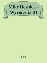 PPP — Mike Resnick - Wyrocznia 03