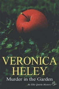 Veronica Heley Et El — Murder in the Garden - Ellie Quickie Cozy Mystery 05