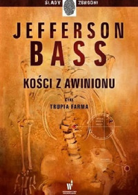 Bill Bass & Jon Jefferson — Kości z Awinionu