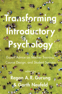 Regan A. R. Gurung;Garth Neufeld; & Garth Neufeld — Transforming Introductory Psychology