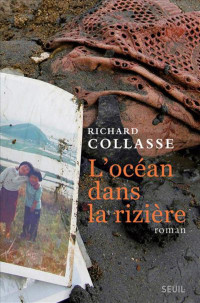 Richard Collasse [Collasse, Richard] — L'océan dans la rizière