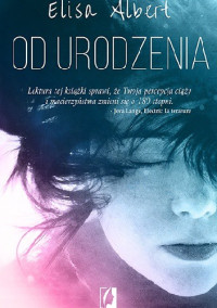 Elisa Albert — Od urodzenia