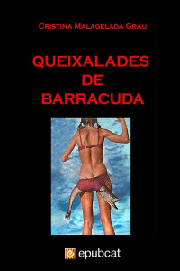 Cristina Malagelada — Queixalades de Barracuda