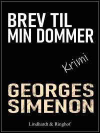 Georges Simenon — Brev Til Min Dommer