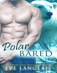 Eve Langlais — Kodiak Point 03 Polar Bared