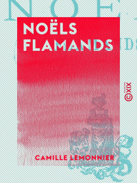 Camille Lemonnier — Noëls flamands