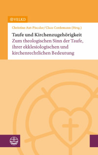 Christine Axt-Piscalar, Claas Cordemann — Taufe und Kirchenzugehörigkeit