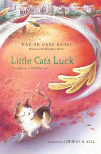 Bauer, Marion Dane — [Little Dog, Lost 02] • Little Cat's Luck