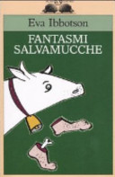 Eva Ibbotson — Fantasmi salvamucche