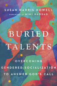 Susan Harris Howell; — Buried Talents