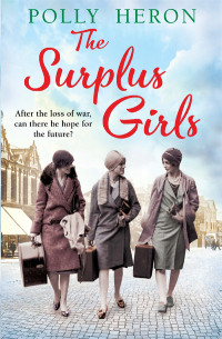 Polly Heron — The Surplus Girls