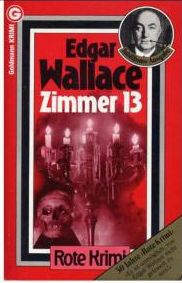 Wallace, Edgar — Zimmer 13