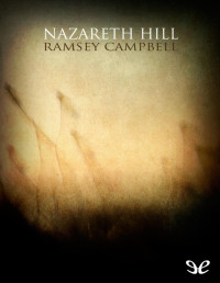 Ramsey Campbell — Nazareth Hill