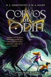 K.L. Armstrong & M.A. Marr [Armstrong, K.L. & Marr, M.A.] — Corvos de Odin