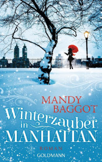 Baggot, Mandy [Baggot, Mandy] — Winterzauber in Manhattan