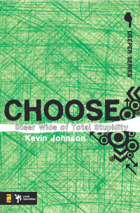 Kevin Johnson; — Choose