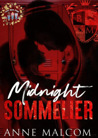 Anne Malcom — Midnight sommelier (Black mountain academy)