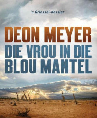 Deon Meyer — DM 12 - Die vrou in die blou mantel