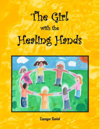 Csongor Daniel — The Girl with the Healing Hands