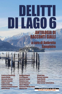 AA.VV. — Delitti di lago - Vol. 6