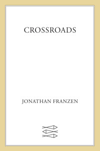 Jonathan Franzen — Crossroads