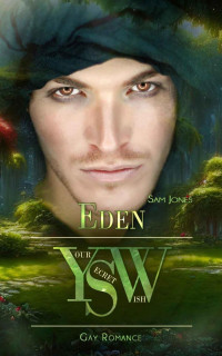 Sam Jones — Eden (Your secret Wish )