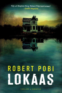 Robert Pobi — Lokaas