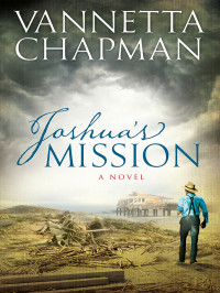 Vannetta Chapman — Joshua's Mission