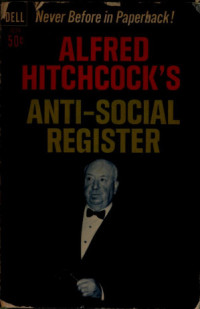 Alfred Hitchcock — Anti-Social Register