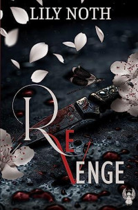 Lily Noth — Revenge (French Edition)