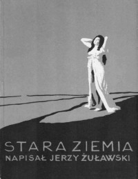 ZULAWSKI JERZY — Trylogia ksiezycowa #3 Stara Ziemia