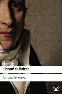 Honoré de Balzac — Un caso tenebroso