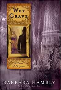 Barbara Hambly — Wet Grave