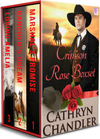 Cathryn Chandler — Crimson Rose 01-03 Boxset