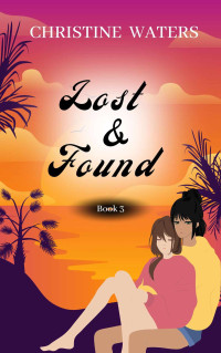 Christine Waters — Lost and Found: Age Gap Lesbian Romance