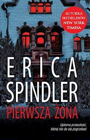 Erica Spindler — Pierwsza żona