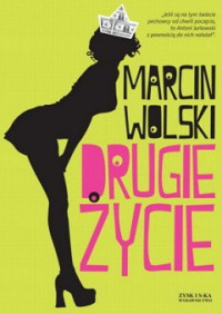 Marcin Wolski — Drugie Życie